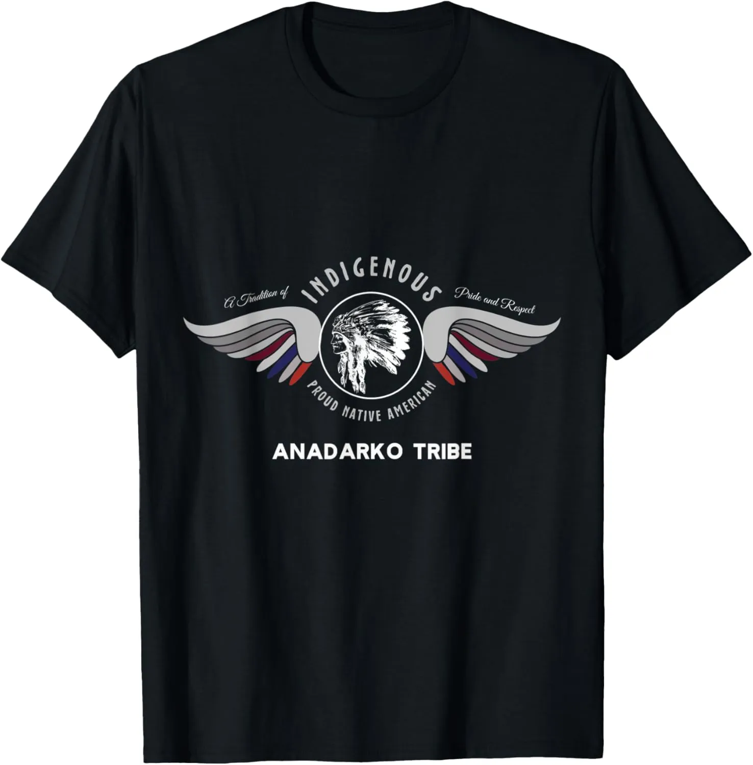 Anadarko Native American Indian Tradition Pride Respect T-Shirt