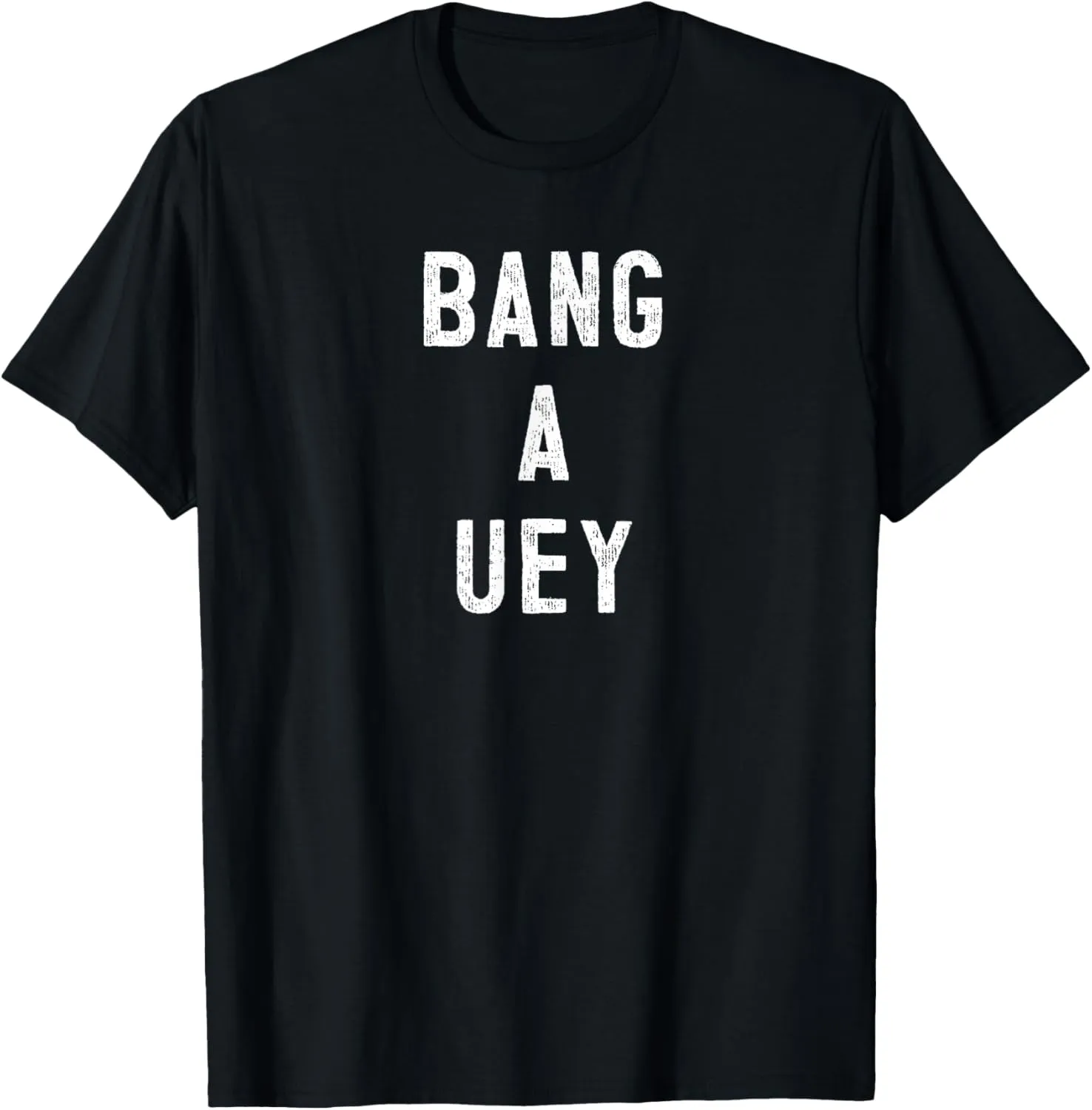 Bang A Uey funny Boston accent Massachusetts 617 slang T-Shirt