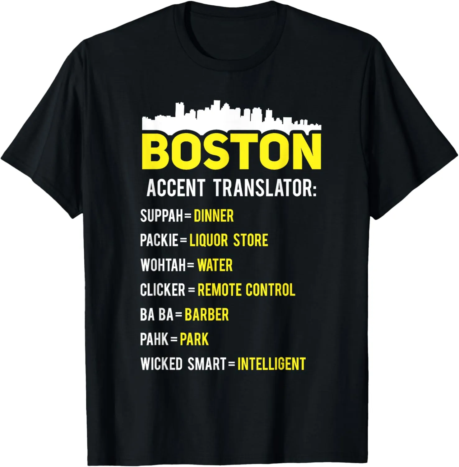 Boston Translator Funny Boston Slang Bostonian Accent T-Shirt