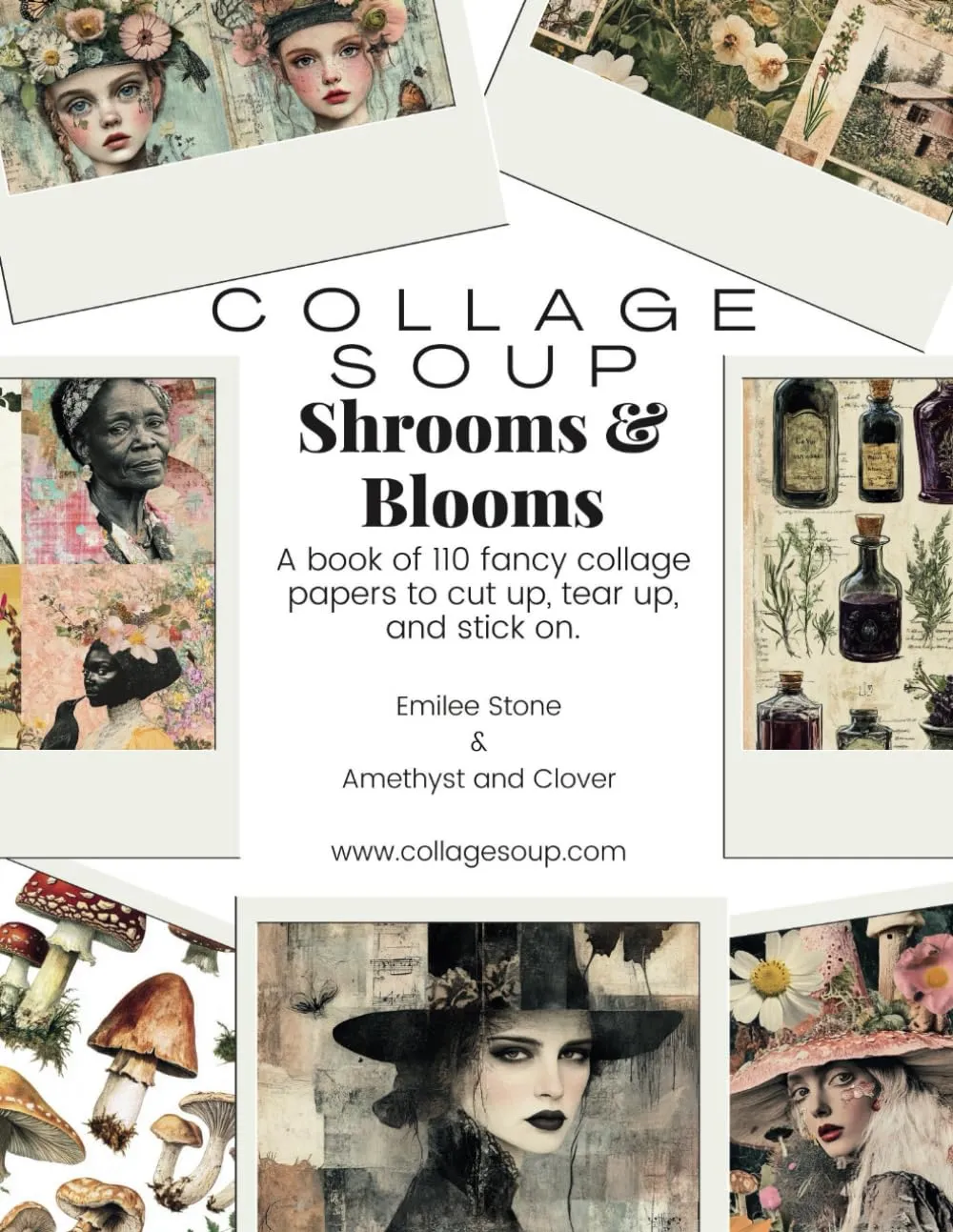 Collage Soup - Shrooms & Blooms: A book of 110 fancy collage papers to cut up, tear up, and stick on for collage, mixed media, journaling, art and scrapbooking Paperback – September 27, 2024