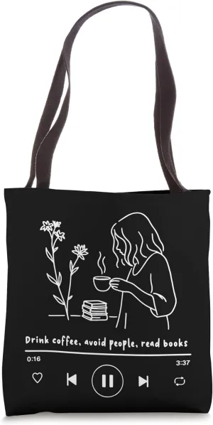 Drink Coffee Read Books Avoid People Shirt Tote Bag