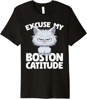 Excuse My Boston Catitude Boston Cat Attitude Premium T-Shirt