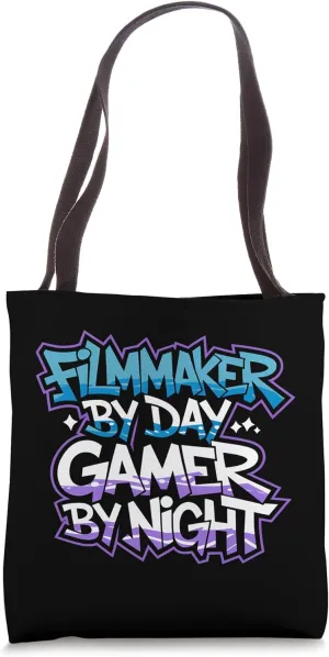 Filmmaker By Day Gamer By Night Gamer Filmmaker Tote Bag