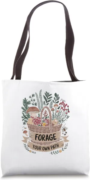 Forage Your Own Path Urban Foraging Enthusiast Tote Bag