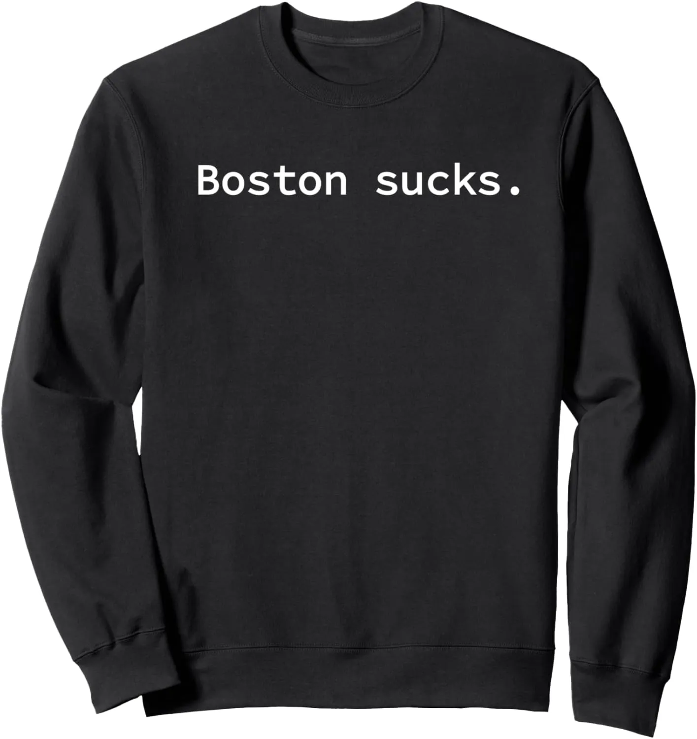 Funny and Sarcastic Sweatshirt