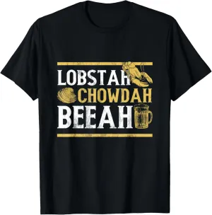 Funny Boston Accent TShirt - Lobster Chowder Beer Shirt T-Shirt