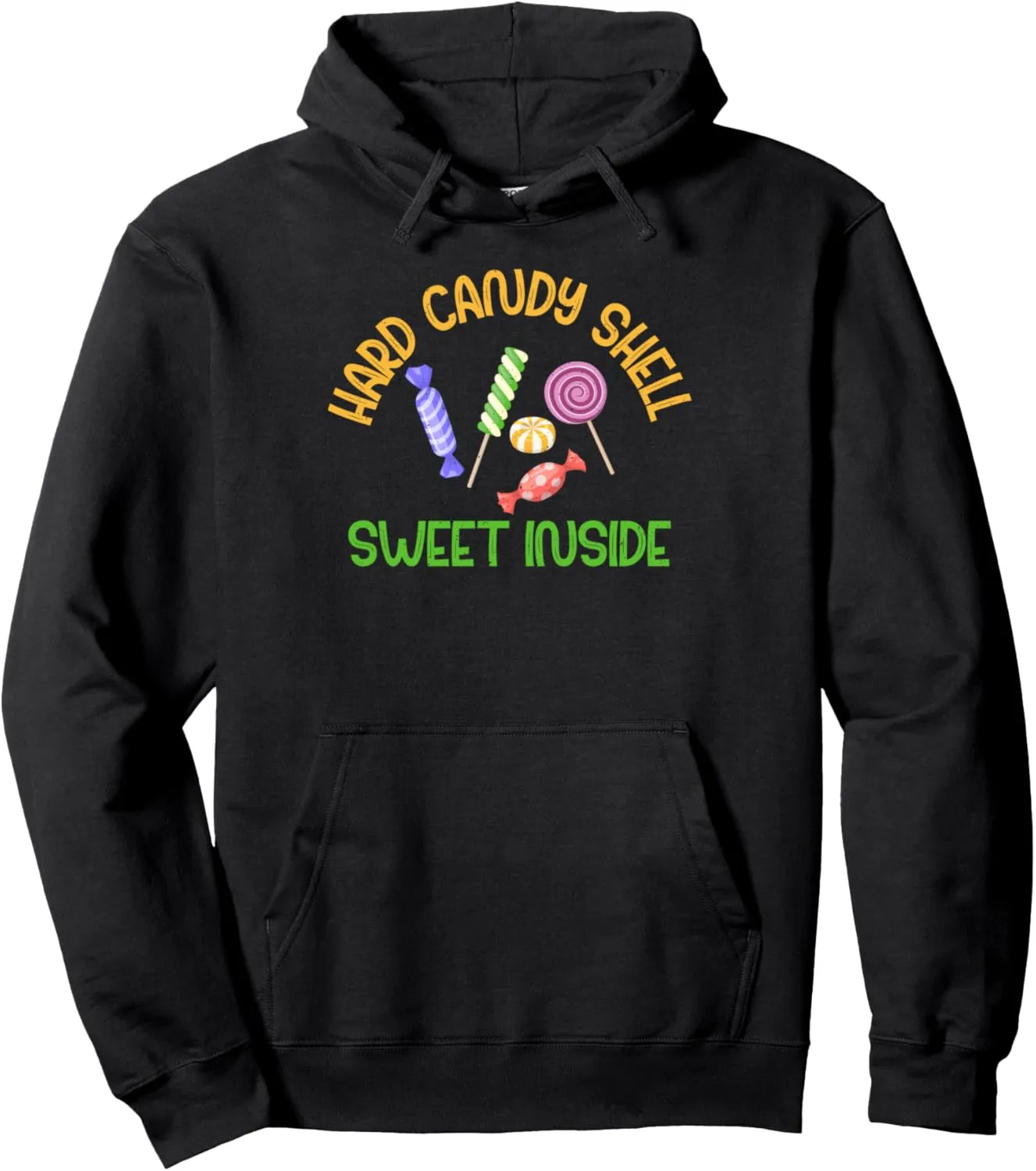 Hard Candy Shell sweet inside Candy Pullover Hoodie