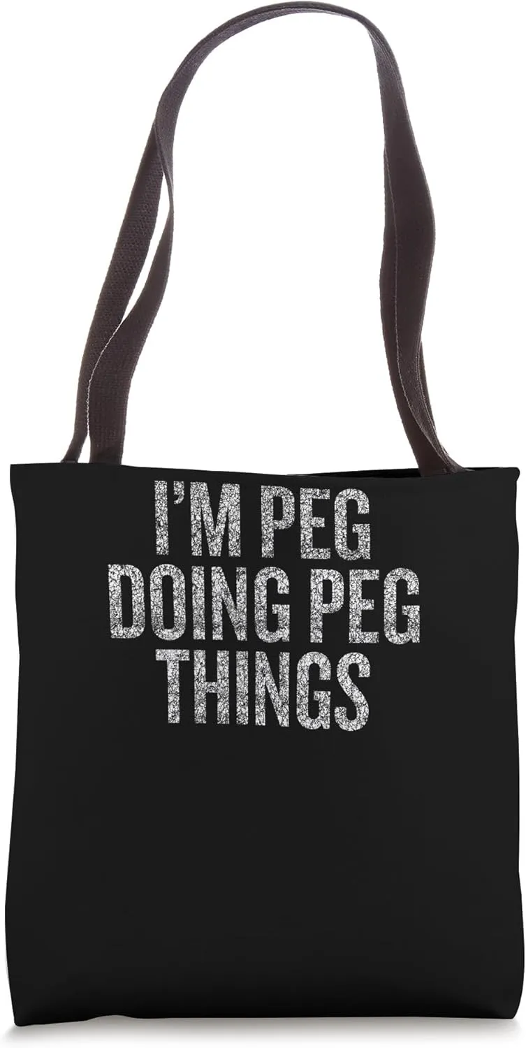 I'm Peg Doing Peg Things Funny Vintage Tote Bag