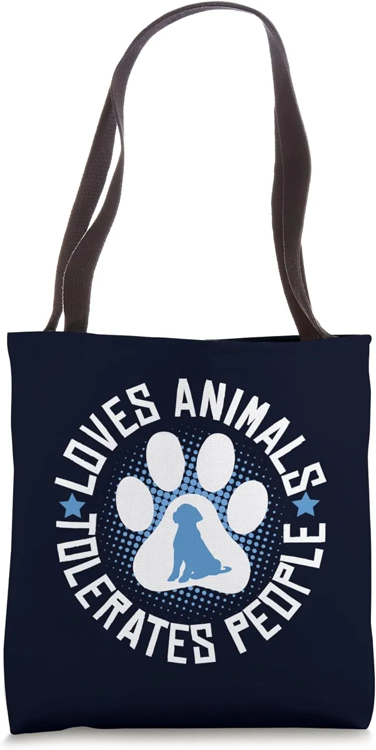 love animals tolerates people .love animal animal lover Tote Bag