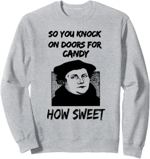 Martin Luther Reformation Day Sweatshirt