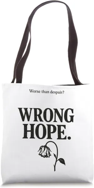 Minimalist Typography Dried Flower & “Wrong Hope” Statement Tote Bag