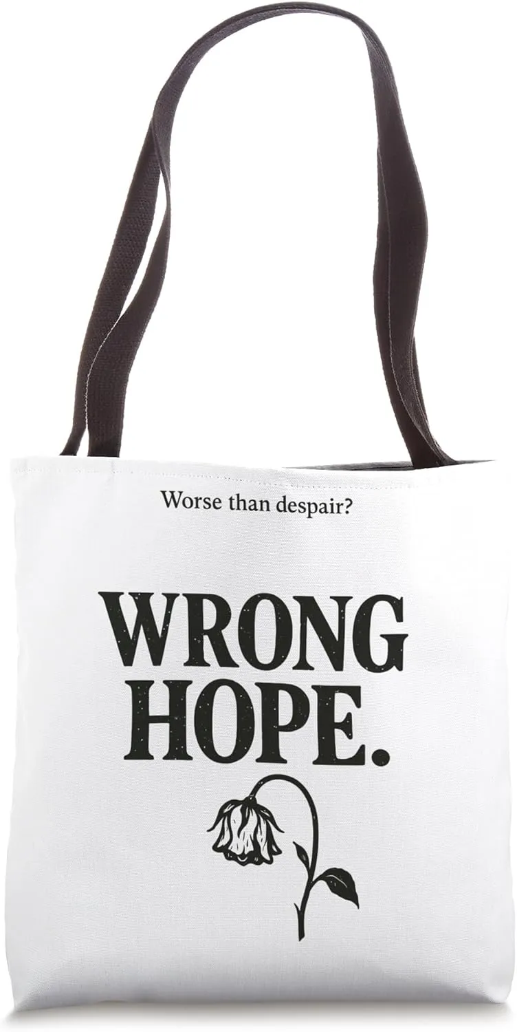 Minimalist Typography Dried Flower & “Wrong Hope” Statement Tote Bag
