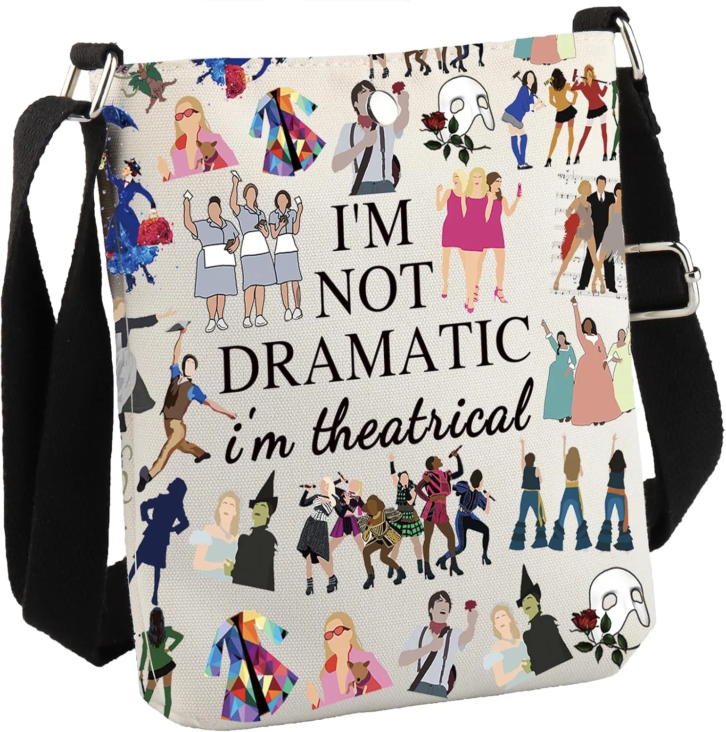 Musical Inspired Gift Theatre Travel Bag I'm Not Dramatic I'm Theatrical Musical Theatre Gift Musical Crossbody Bag