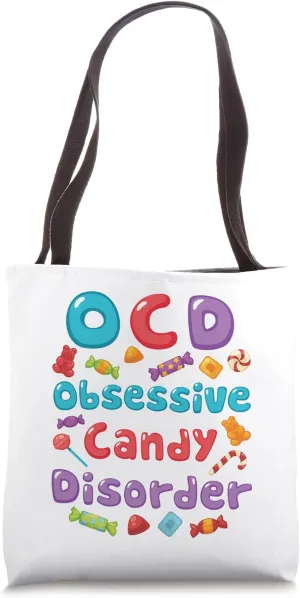 OCD Obsessive Candy Disorder Sweet Tooth Love Candy Tote Bag
