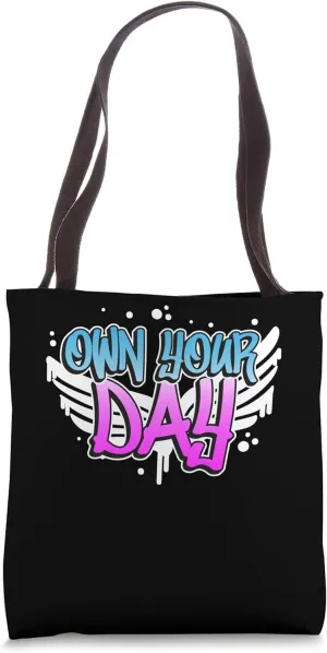 Own Your Day Inspiring Graffiti Text Hip Hop Tote Bag