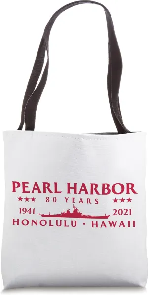 Pearl Harbor 80 Years 1941 - 2021 Battleship Honolulu Hawaii Tote Bag