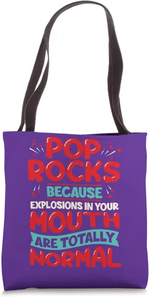 Pop Rocks: Because Explosions in Your Mouth Are Totally Norm Tote Bag