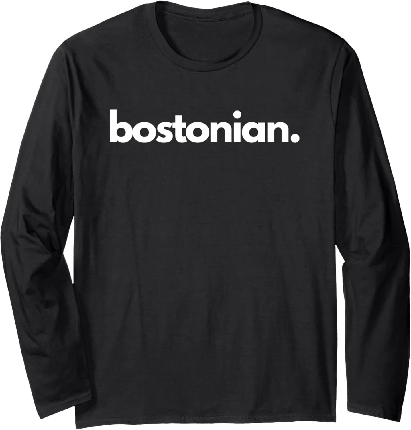 "Bostonian" - City of Boston, Massachusetts Long Sleeve T-Shirt