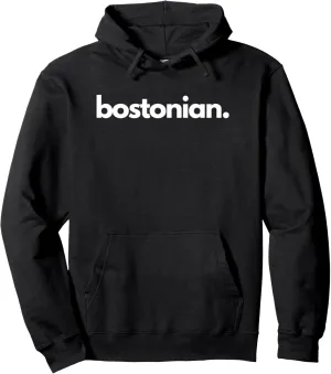 "Bostonian" - City of Boston, Massachusetts Pullover Hoodie