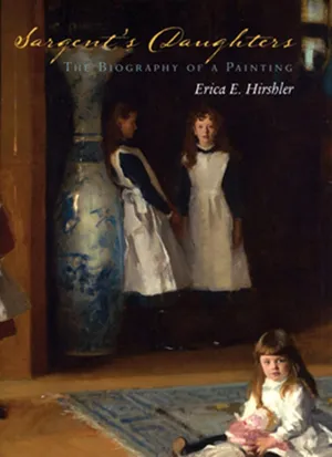 Sargent's Daughters: The Biography of a Painting Hardcover – October 31, 2009