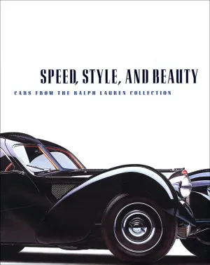 Speed, Style, and Beauty: Cars from the Ralph Lauren Collection Hardcover – April 29, 2025