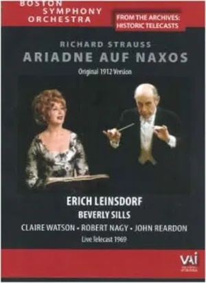 Strauss - Ariadne auf Naxos / Beverly Sills, Claire Watson, Robert Nagy, John Reardon, Erich Leinsdorf, Boston Symphony Orchestra