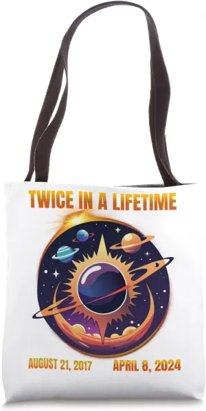 Twice in a lifetime solar Eclipse April 8.2024 Tote Bag