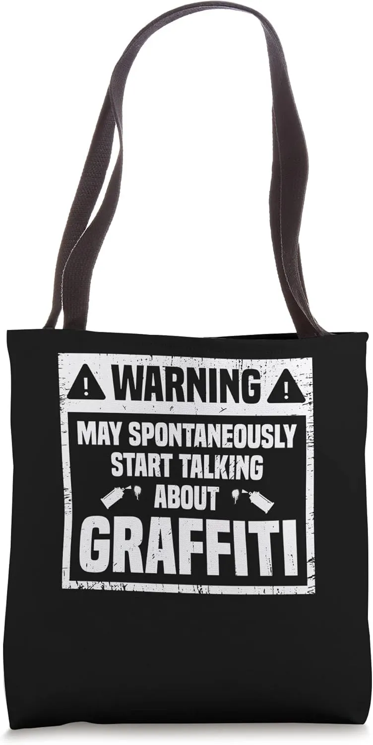 Warning May Spontaneously Start Talking - Graffiti Art Lover Tote Bag