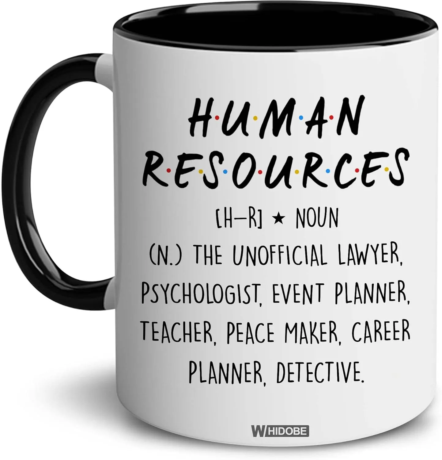 WHIDOBE Human Resources Gifts for Women, Men, Boss, Coworker - Funny HR Mugs for Office Decor - Accent Black Mugs - Perfect Christmas Gifts